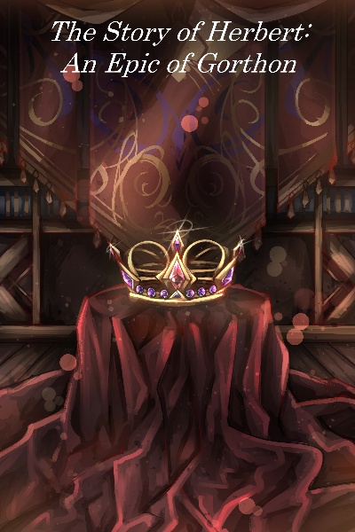 The Story of Herbert: An Epic of Gorthon