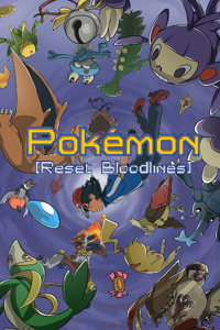 Pokémon Reset Bloodlines Sidestory - Elseworld Chapters