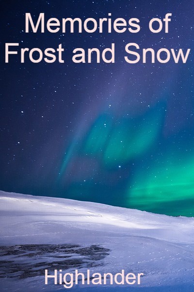 Memories of Frost and Snow