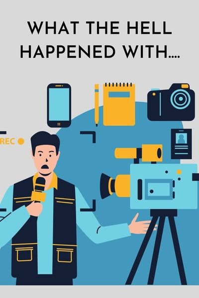 What the Hell Happened with...?