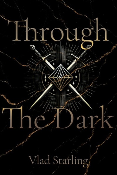 Through The Dark [Dark Fantasy/Character Driven]
