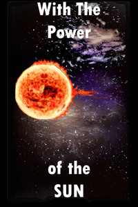With the Power of the SUN!