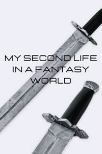 My second life in a fantasy world