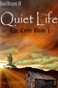 Quiet life, The Cycle Book 1