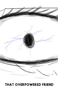 That Overpowered Friend