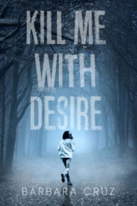 Kill Me With Desire
