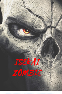Isekai Zombie