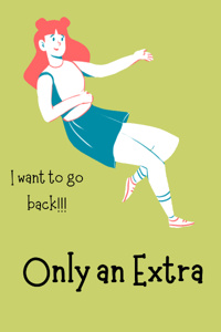 Only an Extra