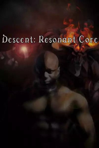 Descent: Resonant Core (Book 1 of the Chaos sworn series)