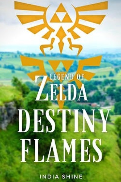 The Legend of Zelda: Destiny Flames