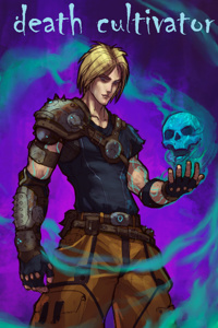 Death Cultivator (Cultivator in Another World Vol. I & II)