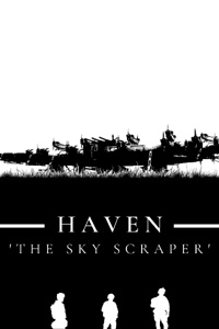 HAVEN: THE SKY SCRAPER