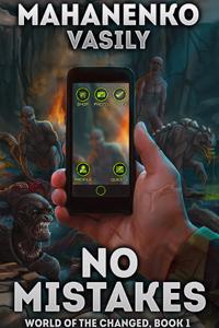 World of the Changed: No Mistakes by Vasily Mahanenko