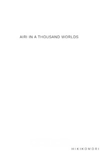 Airi in a Thousand Worlds