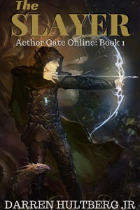 Aether Gate Online:  Slayer (A LitRPG Saga)