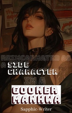 Reincarnated As A Side Character In A Gooner Manhwa
