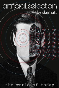 Artificial Selection: A Near Future Thought Experiment