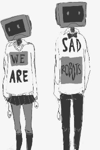 We Are Sad Robots