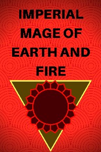 Imperial Mage of Earth and Fire