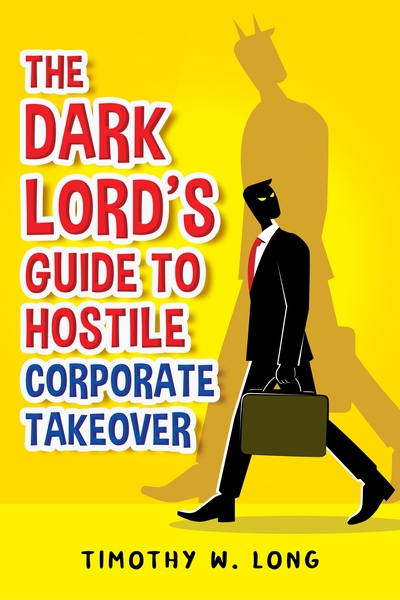 The Dark Lord's Guide to Hostile Corporate Takeover (A reverse Isekai)
