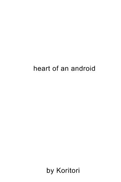 Heart of an Android