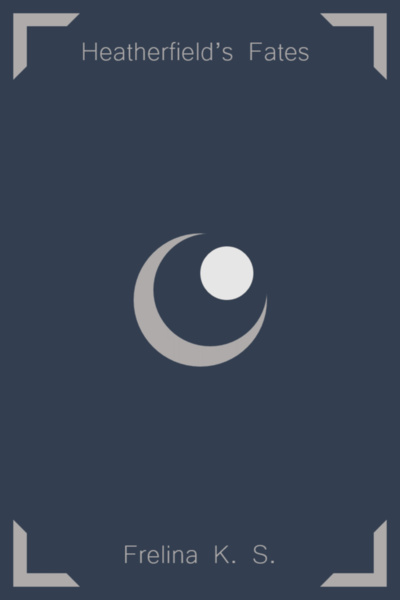 Heatherfield's Fates