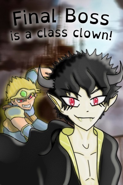 The Final Boss is a class clown