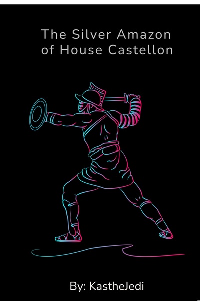 The Silver Amazon of House Castellon