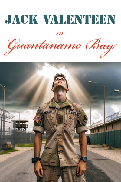 Jack Valenteen in Guantanamo Bay
